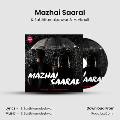 Mazhai Saaral - S. Sakthikamaleshwar