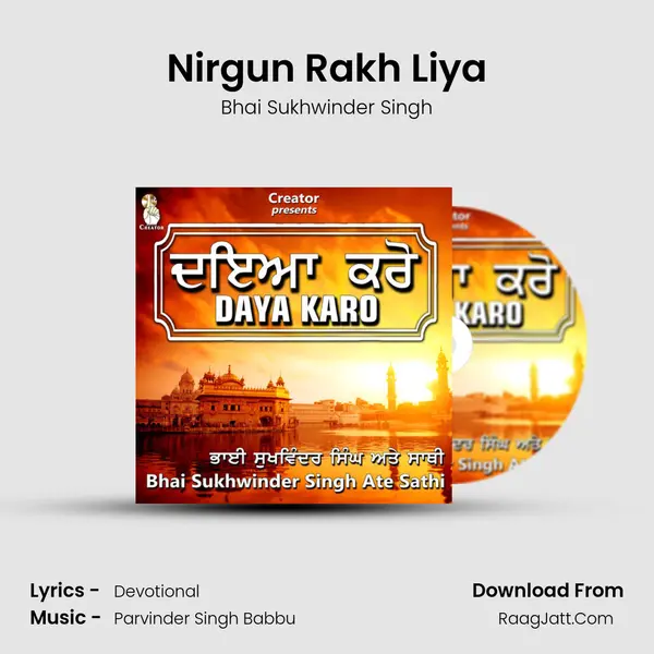 Nirgun Rakh Liya MP3 Song by Bhai Sukhwinder Singh Cover