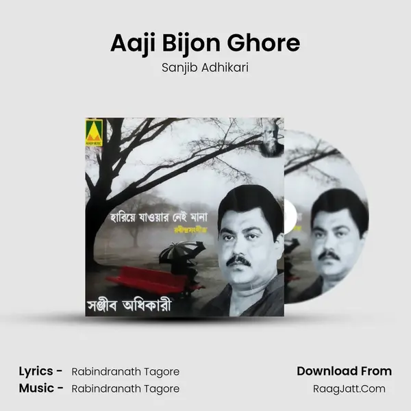 Aaji Bijon Ghore mp3 song