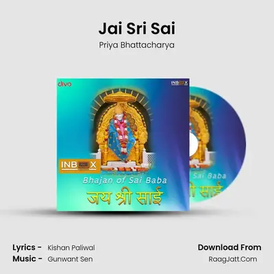Jai Sri Sai - Priya Bhattacharya