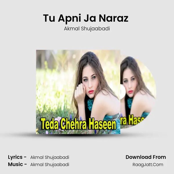 Tu Apni Ja Naraz (Dohry Hi Dohry) MP3 Song by Akmal Shujaabadi Cover