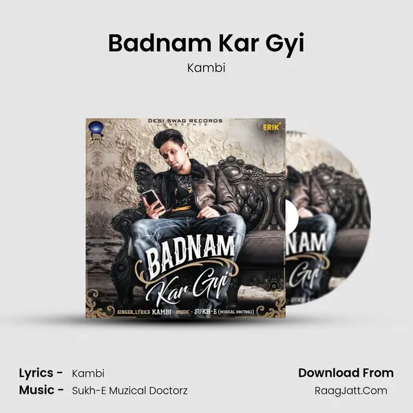 Badnam Kar Gyi MP3 Song by Kambi Cover