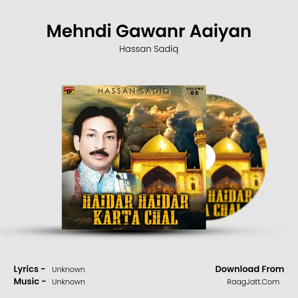 Mehndi Gawanr Aaiyan MP3 Song by Hassan Sadiq Cover