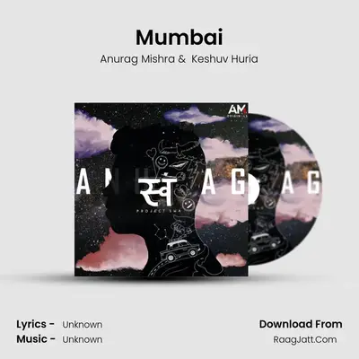 Mumbai MP3 Song by Anurag Mishra Cover