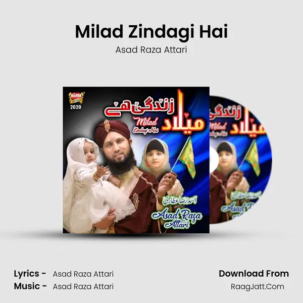 Milad Zindagi Hai - Asad Raza Attari