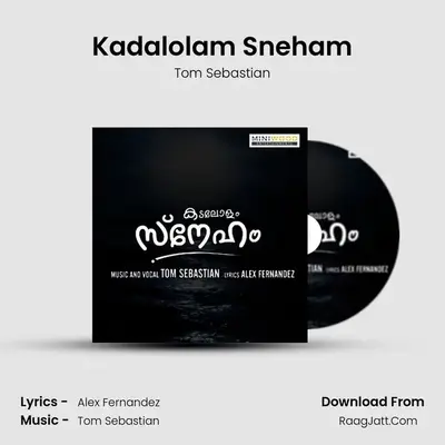 Kadalolam Sneham - Tom Sebastian