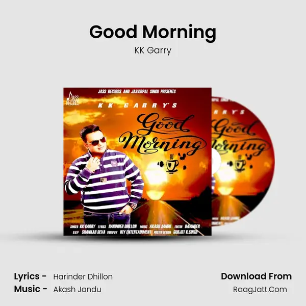 Good Morning MP3 Song by KK Garry Cover
