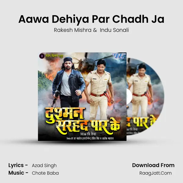 Aawa Dehiya Par Chadh Ja MP3 Song by Rakesh Mishra Cover