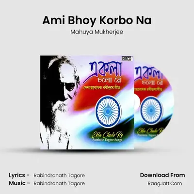 Ami Bhoy Korbo Na MP3 Song by Mahuya Mukherjee Cover