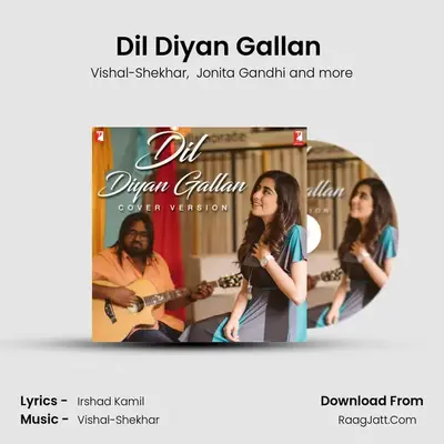 Dil Diyan Gallan (Cover Version) - Jonita Gandhi