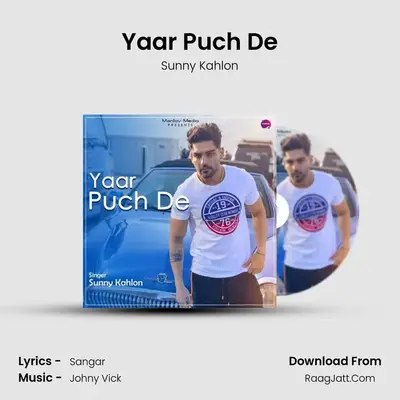 Yaar Puch De mp3 song