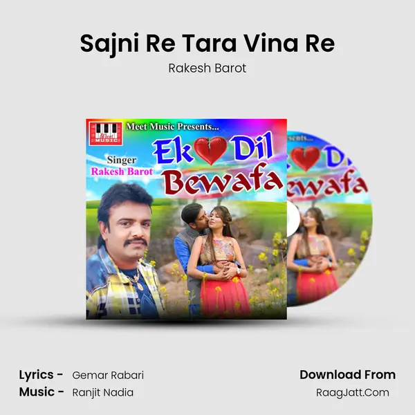 Sajni Re Tara Vina Re MP3 Song by Rakesh Barot Cover