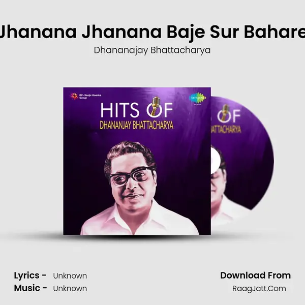 Jhanana Jhanana Baje Sur Bahare MP3 Song by Dhananajay Bhattacharya Cover