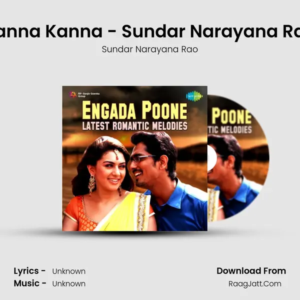 Kanna Kanna - Sundar Narayana Rao MP3 Song by Sundar Narayana Rao Cover