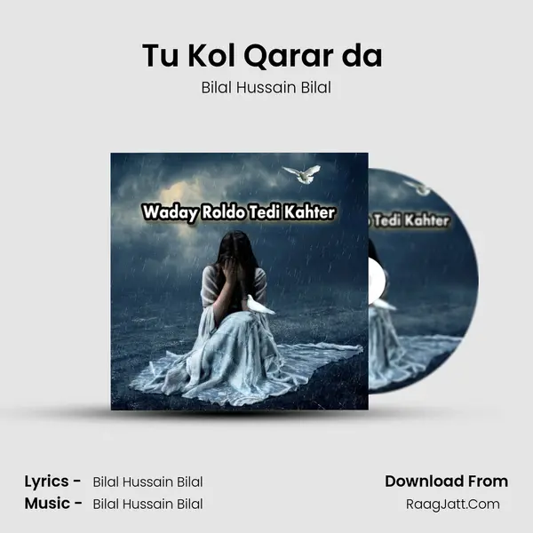 Tu Kol Qarar da (Dohry Hi Dohry) MP3 Song by Bilal Hussain Bilal Cover