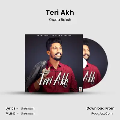 Teri Akh MP3 Song by Khuda Baksh Cover