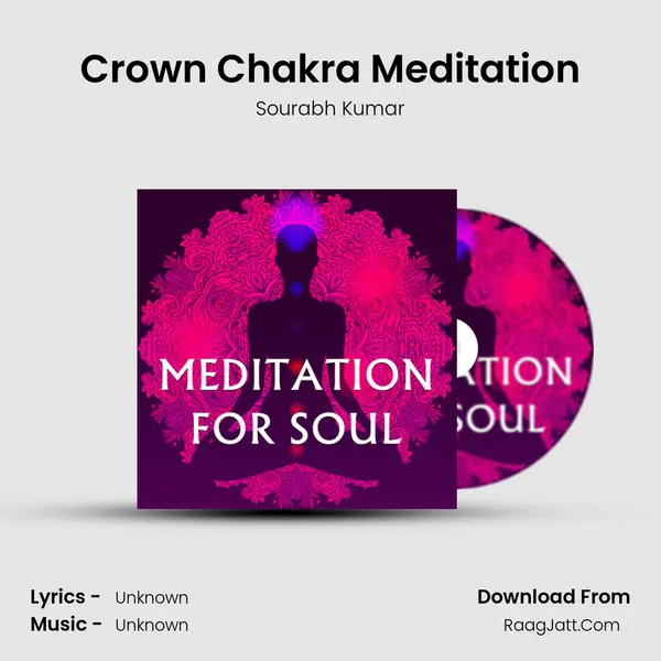 Crown Chakra Meditation MP3 Song by Sourabh Kumar Cover