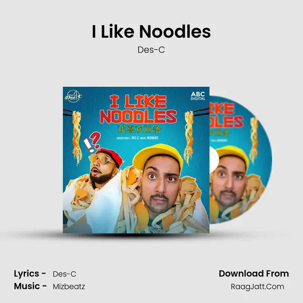 I Like Noodles MP3 Song by Des-C Cover