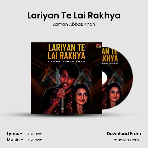 Lariyan Te Lai Rakhya MP3 Song by Zaman Abbas Khan Cover
