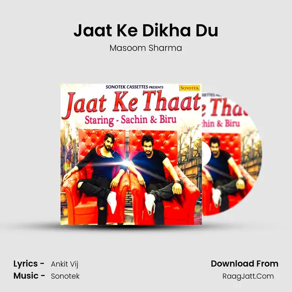 Jaat Ke Dikha Du MP3 Song by Masoom Sharma Cover