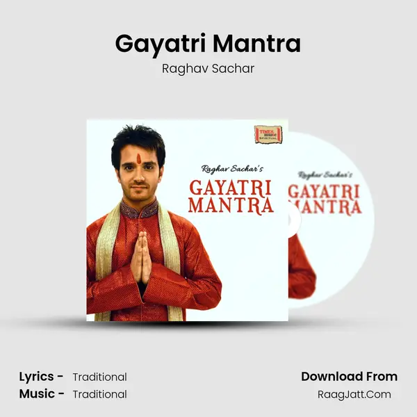 Gayatri Mantra MP3 Song by Raghav Sachar Cover