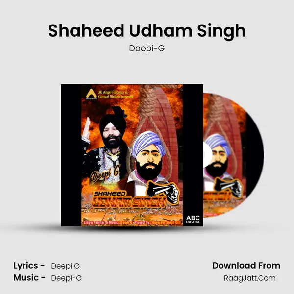 Shaheed Udham Singh MP3 Song by Deepi-G Cover