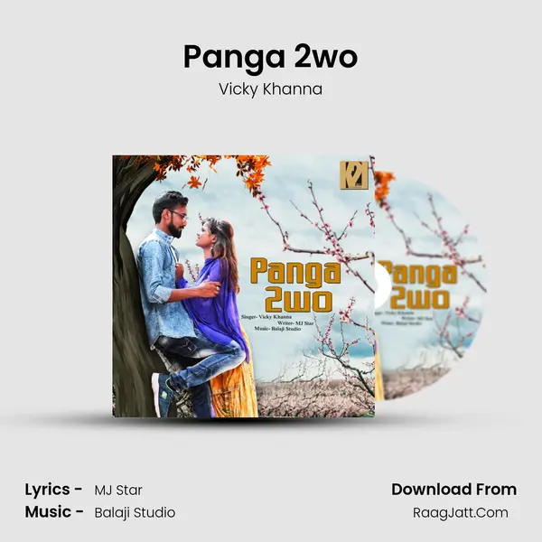 Panga 2wo - Vicky Khanna