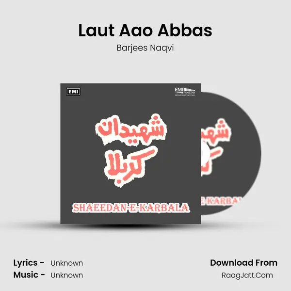 Laut Aao Abbas MP3 Song by Barjees Naqvi Cover