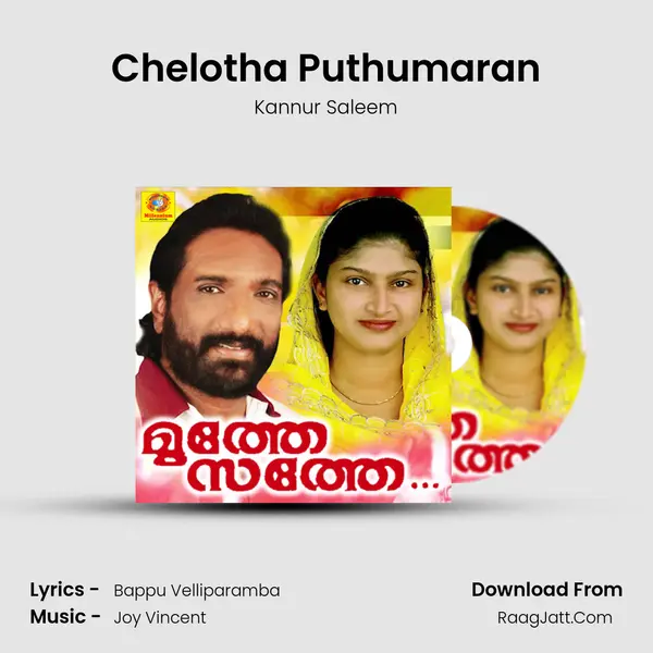 Chelotha Puthumaran MP3 Song by Kannur Saleem Cover