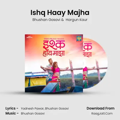 Ishq Haay Majha MP3 Song by Bhushan Gosavi Cover