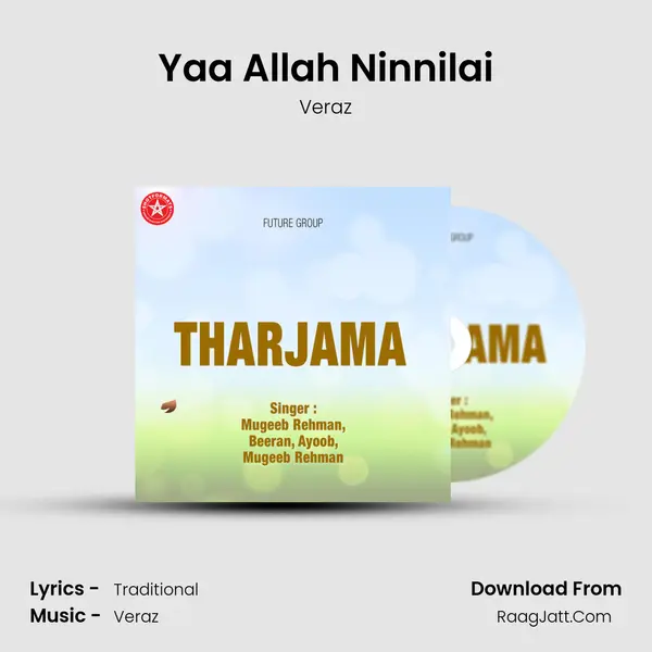 Yaa Allah Ninnilai MP3 Song by Veraz Cover