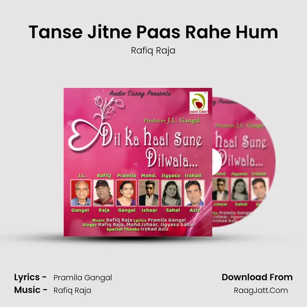 Tanse Jitne Paas Rahe Hum MP3 Song by Rafiq Raja Cover