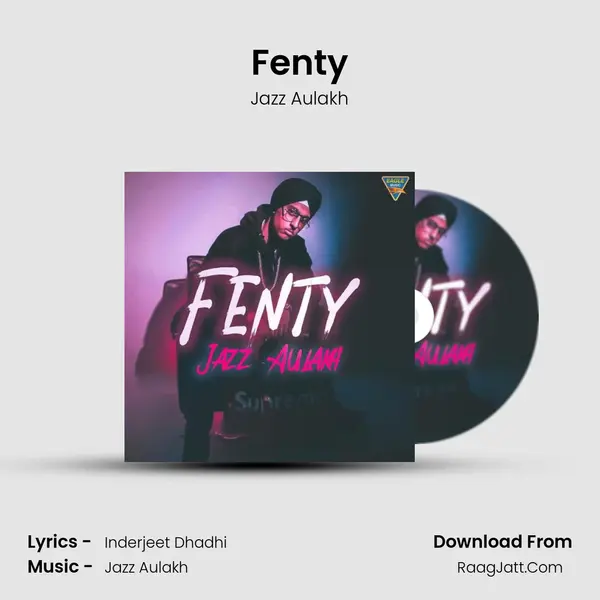 Fenty MP3 Song by Jazz Aulakh Cover