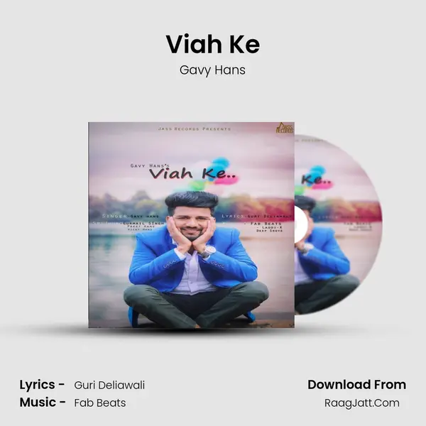 Viah Ke - Gavy Hans