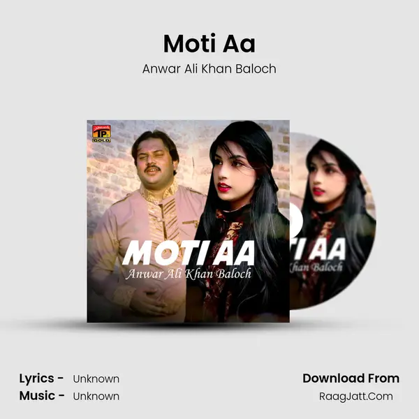 Moti Aa MP3 Song by Anwar Ali Khan Baloch Cover