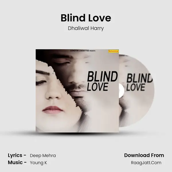 Blind Love MP3 Song by Dhaliwal Harry Cover
