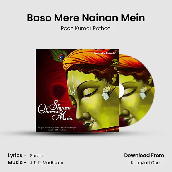 Baso Mere Nainan Mein MP3 Song by Roop Kumar Rathod Cover