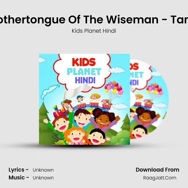 Mothertongue Of The Wiseman - Tamil MP3 Song by Kids Planet Hindi Cover