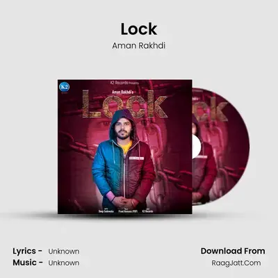 Lock - Single - Aman Rakhdi