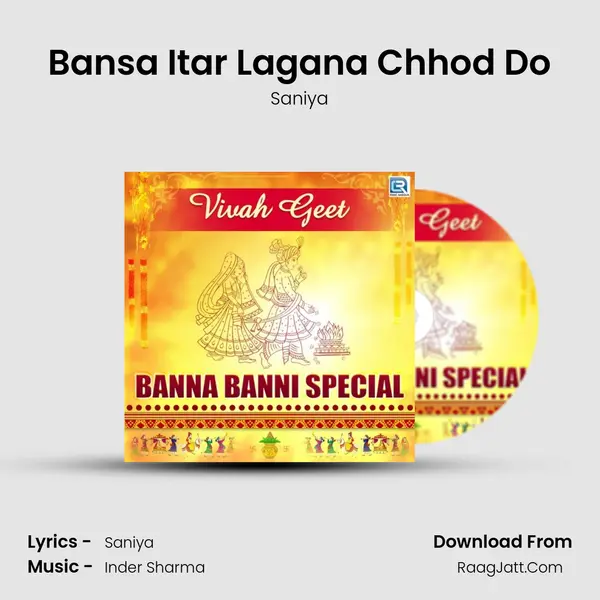 Bansa Itar Lagana Chhod Do MP3 Song by Saniya Cover