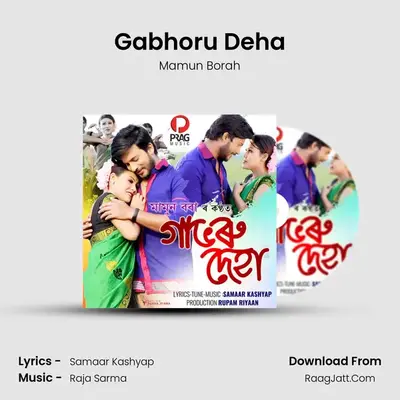 Gabhoru Deha MP3 Song by Mamun Borah Cover