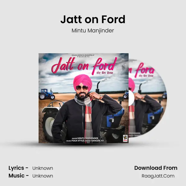 Jatt on Ford - Mintu Manjinder