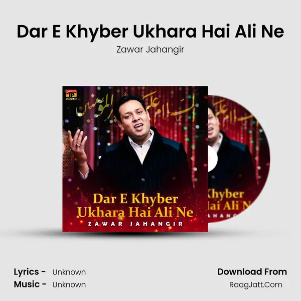 Dar E Khyber Ukhara Hai Ali Ne - Single - Zawar Jahangir