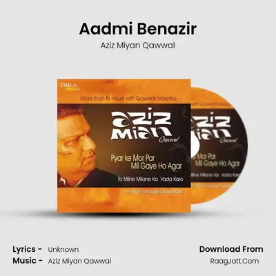 Aadmi Benazir MP3 Song by Aziz Miyan Qawwal Cover