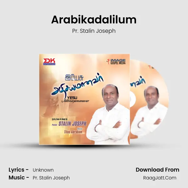 Arabikadalilum MP3 Song by Pr. Stalin Joseph Cover