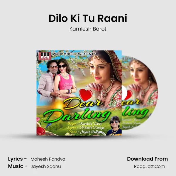 Dilo Ki Tu Raani MP3 Song by Kamlesh Barot Cover