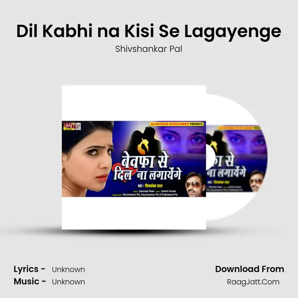 Dil Kabhi na Kisi Se Lagayenge MP3 Song by Shivshankar Pal Cover