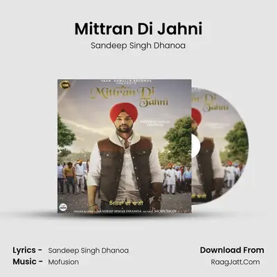 Mittran Di Jahni MP3 Song by Sandeep Singh Dhanoa Cover