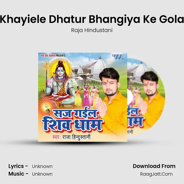 Khayiele Dhatur Bhangiya Ke Gola MP3 Song by Raja Hindustani Cover