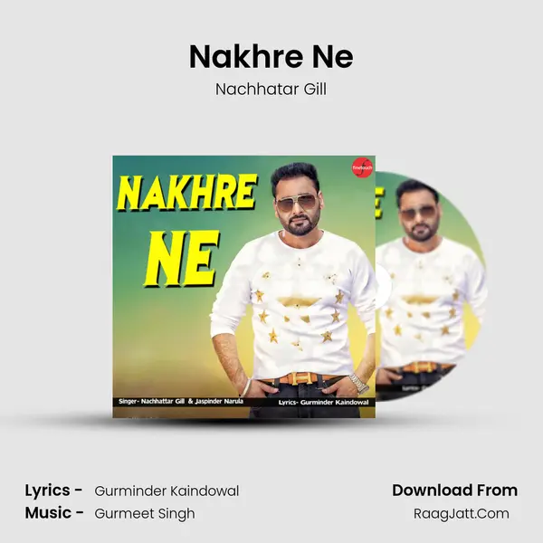 Nakhre Ne - Nachhatar Gill